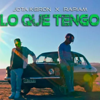 Lo que tengo by Jota Kbron