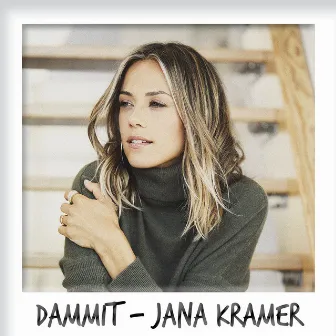 Dammit by Jana Kramer