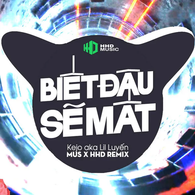 Biết Đâu Sẽ Mất (Không Bậy) - MUS Remix