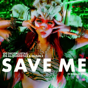 Save Me (K-Reggae Mix) by Os Digitalistas