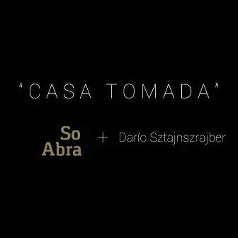 Casa Tomada (Versión Cuarentena) by So Abra