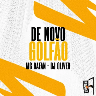 De Novo Golfão by Dj Oliver