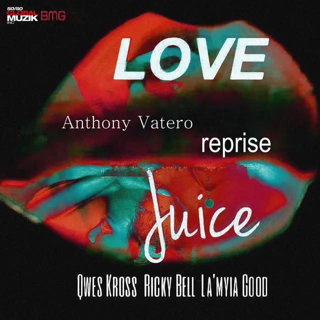 Love Juice - Anthony Vatero Reprise