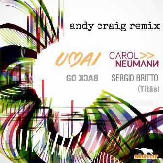 Go Back (Andy Craig Remix) by UMAI