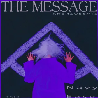 The Message by KhenzoBeatz