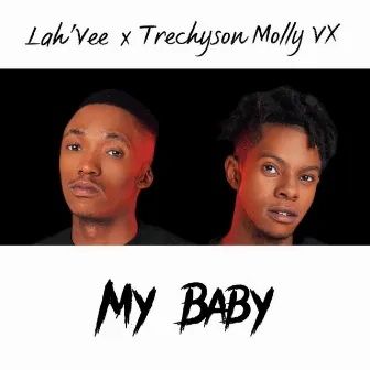 My Baby by Lah'Vee