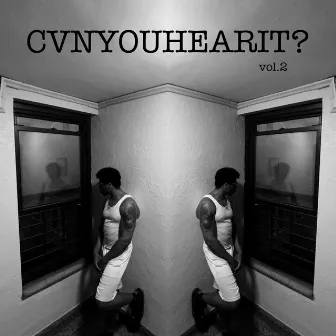 CVNYOUHEARIT? vol.2 by Cvnyouseeit