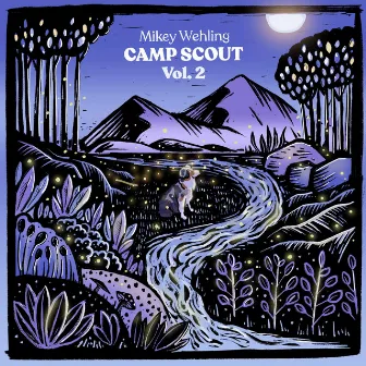 Camp Scout Vol. 2 by Mikey Wehling