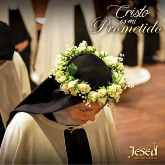 Cristo Es Mi Prometido by Jésed