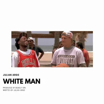 White Man by Julian Argo