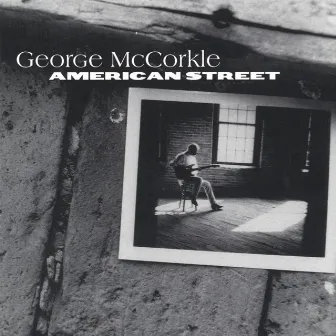 American Street by George McCorkle