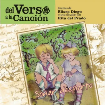 Soñar Despierto. Del Verso a La Canción (Poemas De Eliseo Diego Musicalizados Por Rita Del Prado) by Rita Del Prado