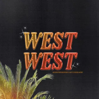 WESTWEST by Generation Recovery