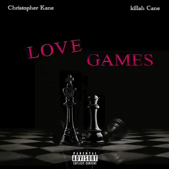 Love Games by Killah Cane