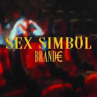 Sex Simbol by Brand€