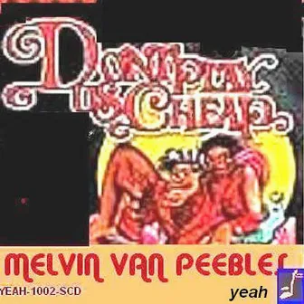 DON'T PLAY US CHEAP by Melvin Van Peebles