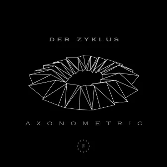 Zone 24: Axonometric - EP by Der Zyklus