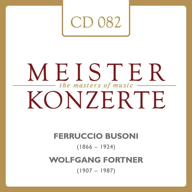 Ferrucio Busoni - Wolfgang Fortner