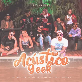 Acústico Geek by Geekmusik