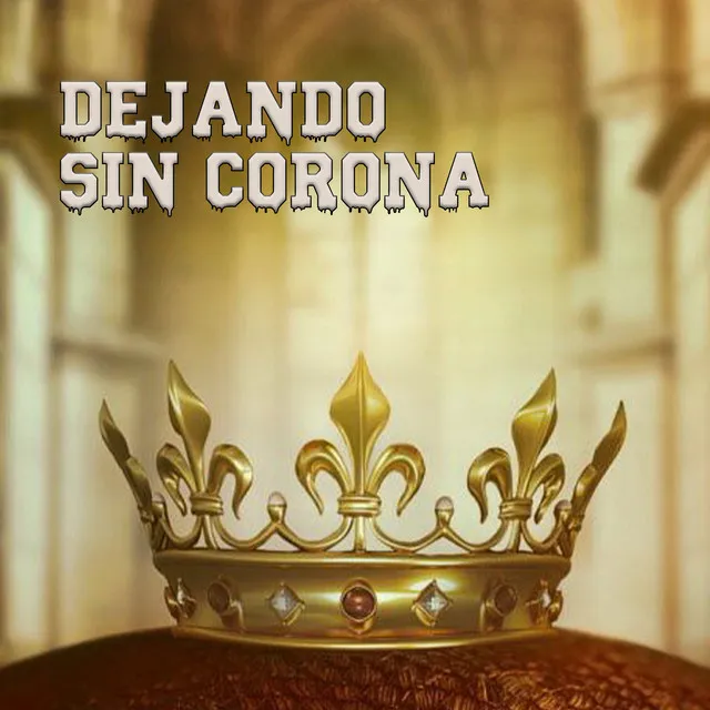 DEJANDO SIN CORONA - Remix