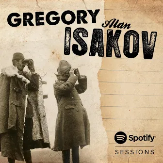 Spotify Sessions by Gregory Alan Isakov