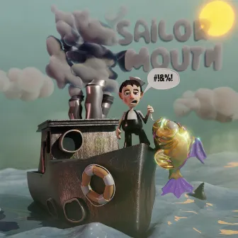 Sailor Mouth by Eddy Benz