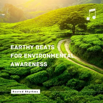 Rooted Rhythms: Earthy Beats for Environmental Awareness by Audio signaal