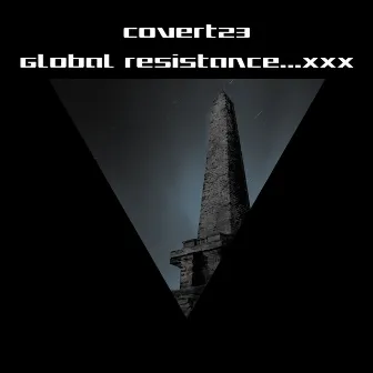 Global Resistance...xxx by covert23