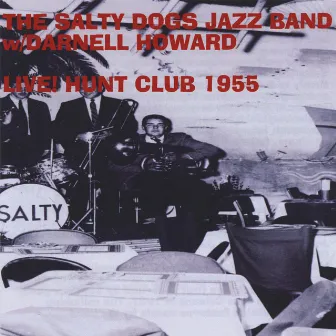 Salty Dogs Jazz Band (Feat. Darnell Howard) by The Salty Dogs Jazz Band