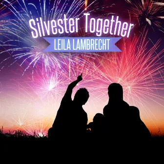 Silvester Together by Leila Lambrecht