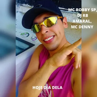 HOJE DIA DELA by Mc Robby SP