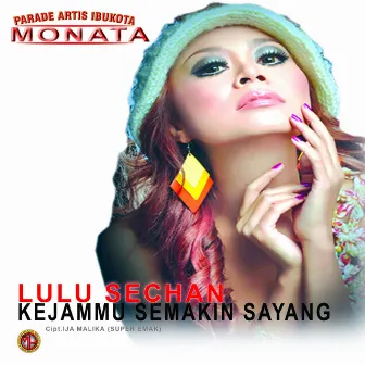 Kejammu Semakin Sayang by Lulu Sechan