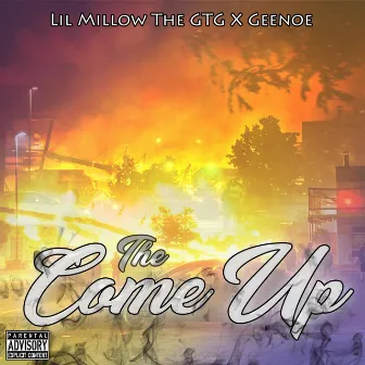 The Come Up by Lil Millow the Gtg