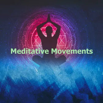 Meditative Movements by Therapy Classic