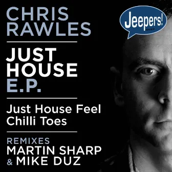 Just House by Chris Rawles