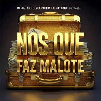 Nos Que Faz Malote by WESLEY EMICII