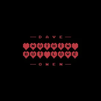 Nothin But Love by Dave Owen