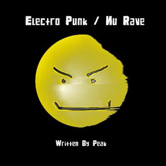 Electro Punk / Nu Rave by Peak