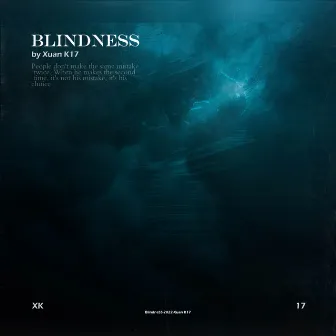 Blindness by Xuan K17