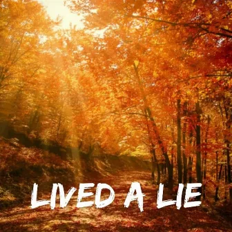 Lived A Lie by Roman