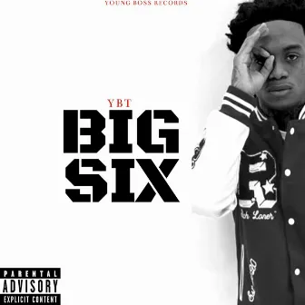 Big 6 by YBT