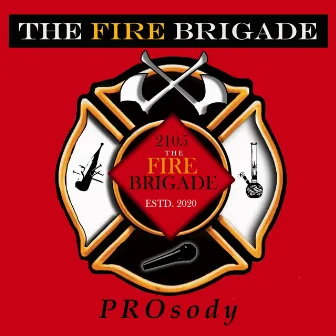 PROsody by The Fire Brigade