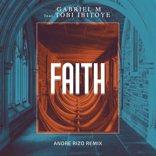 Faith - Andre Rizo Remix