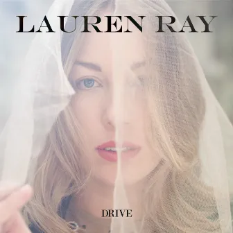 Drive by Lauren Ray