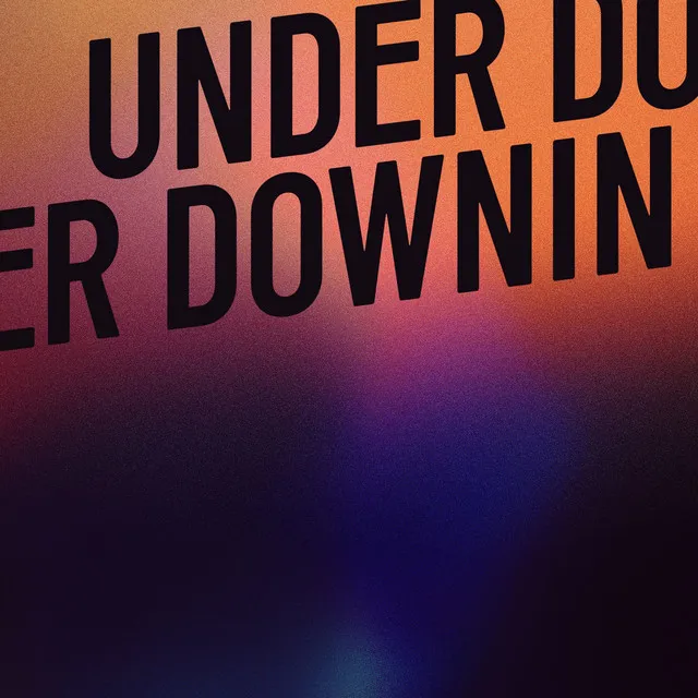 Under Downin