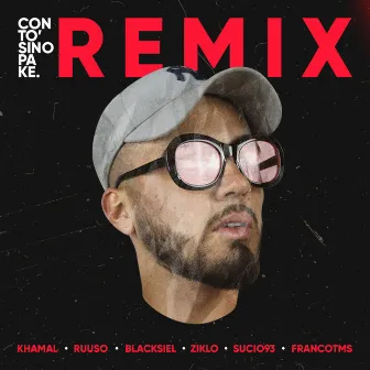 Con To' Sino Pa Ke (Remix) by Khamal