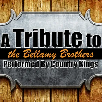 A Tribute to the Bellamy Brothers by Unknown Artist