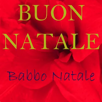 Felice Natale by Babbo Natale