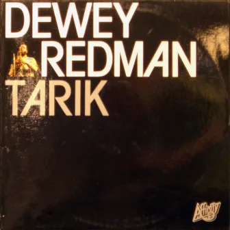 Tarik by Dewey Redman