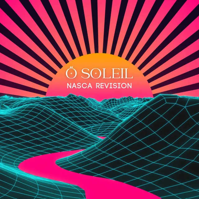 Ö Soleil (Nasca's Solarbeam Revision)